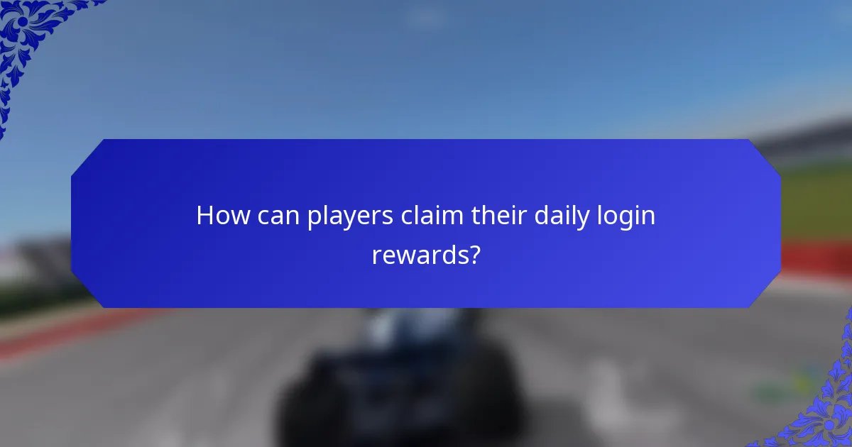 How can players claim their daily login rewards?
