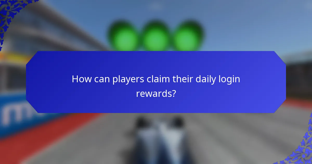 How can players claim their daily login rewards?