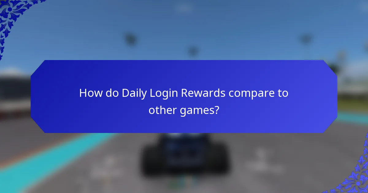 How do Daily Login Rewards compare to other games?