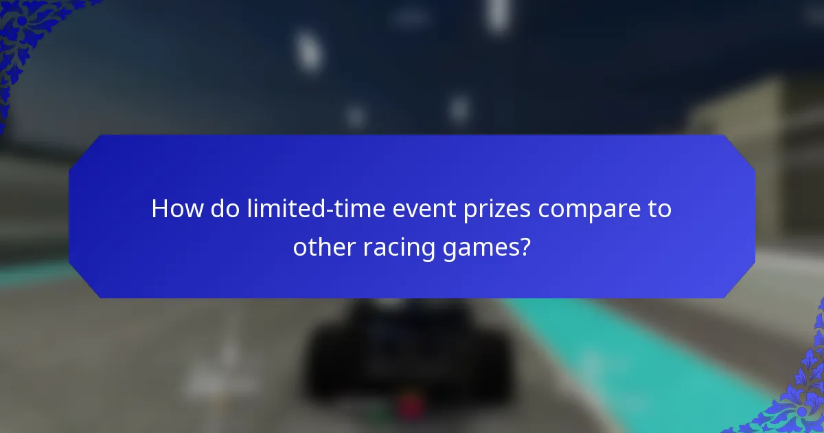 How do limited-time event prizes compare to other racing games?