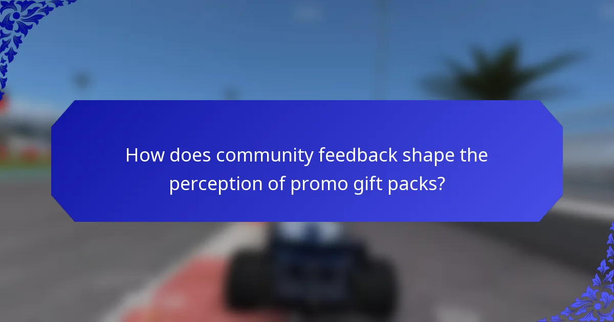 How does community feedback shape the perception of promo gift packs?