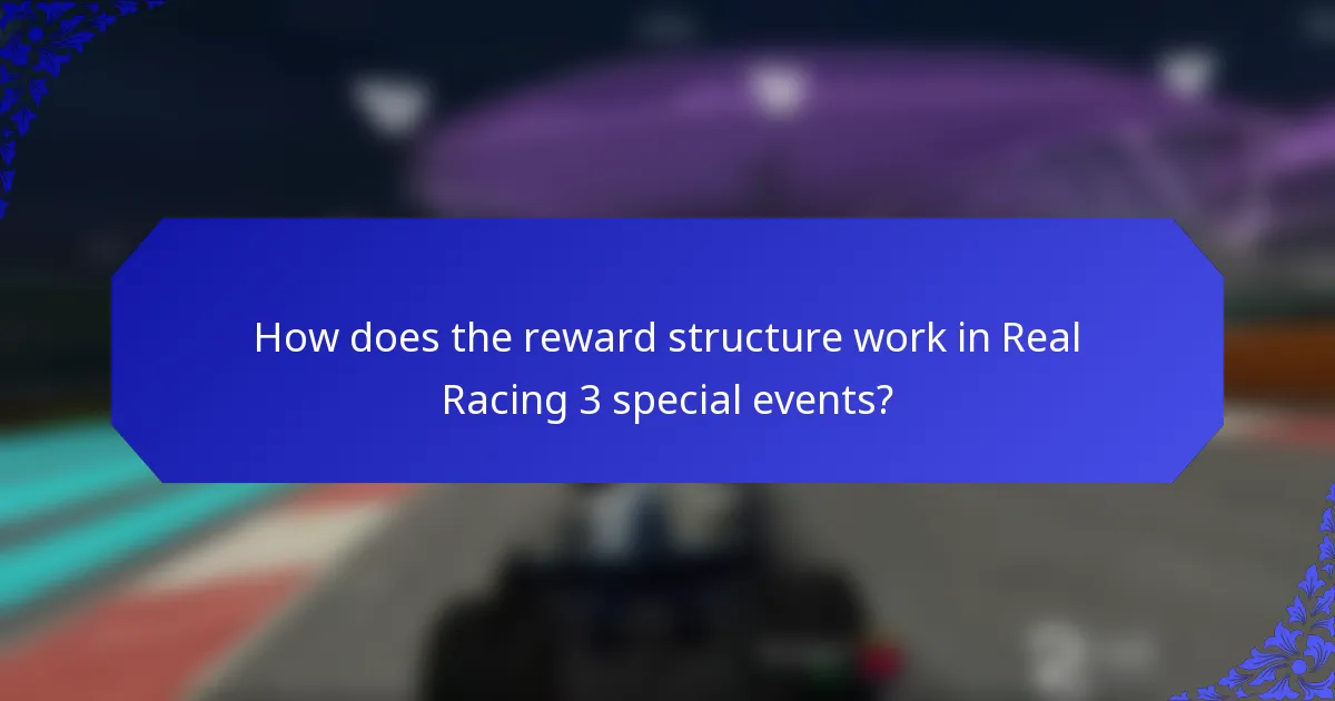 How does the reward structure work in Real Racing 3 special events?