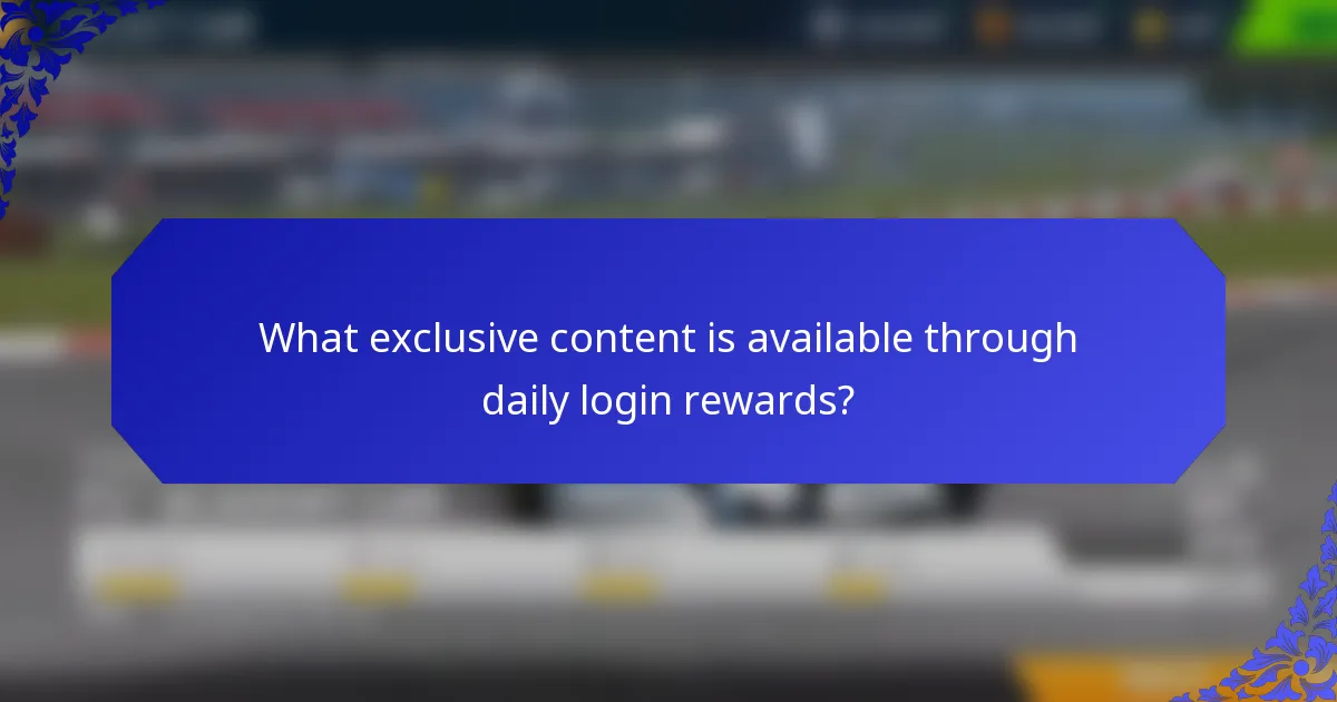 What exclusive content is available through daily login rewards?