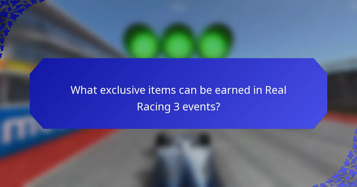 What exclusive items can be earned in Real Racing 3 events?