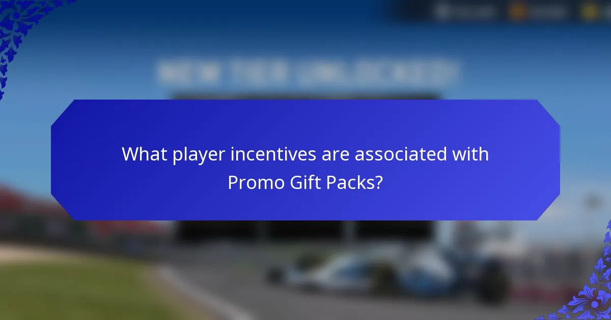 What player incentives are associated with Promo Gift Packs?