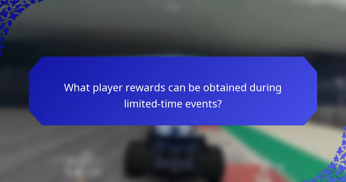 What player rewards can be obtained during limited-time events?