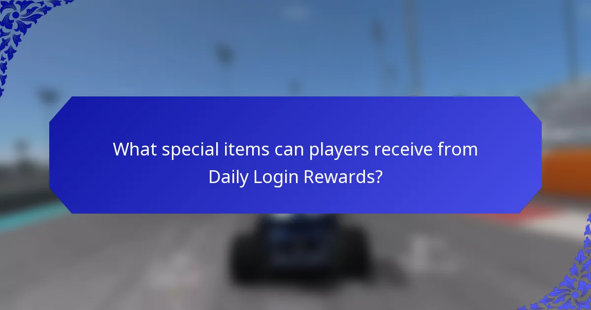 What special items can players receive from Daily Login Rewards?