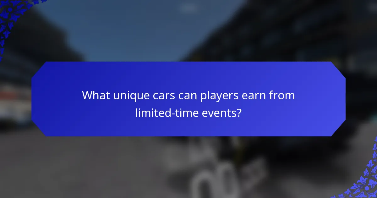 What unique cars can players earn from limited-time events?