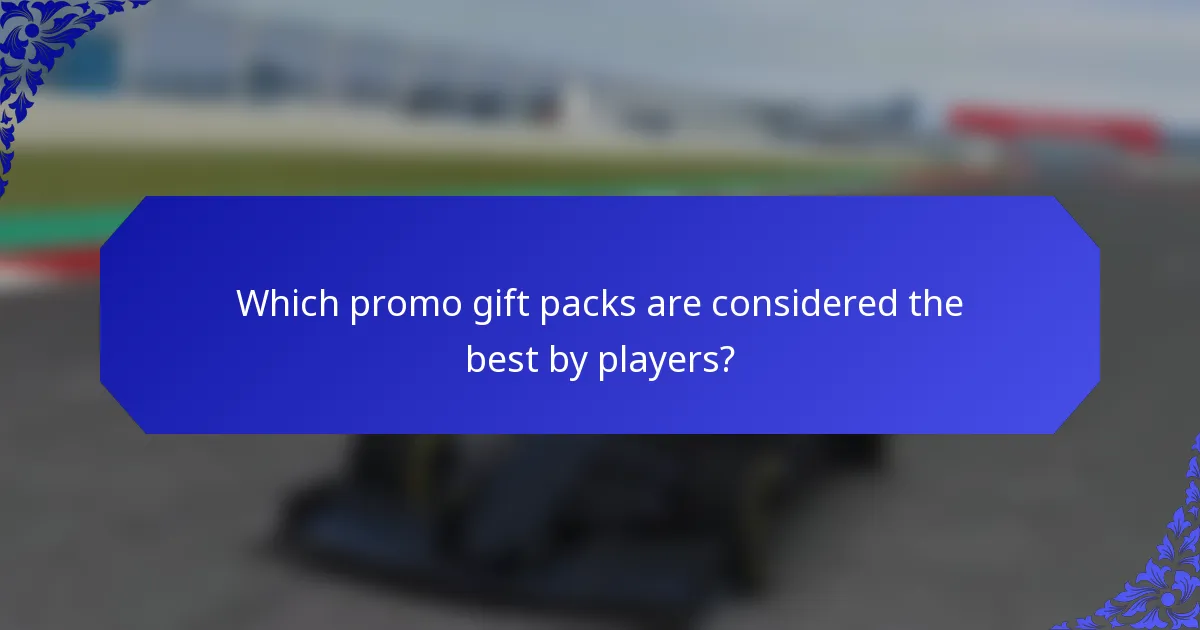 Which promo gift packs are considered the best by players?